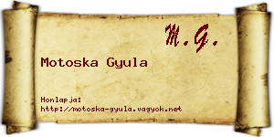 Motoska Gyula névjegykártya